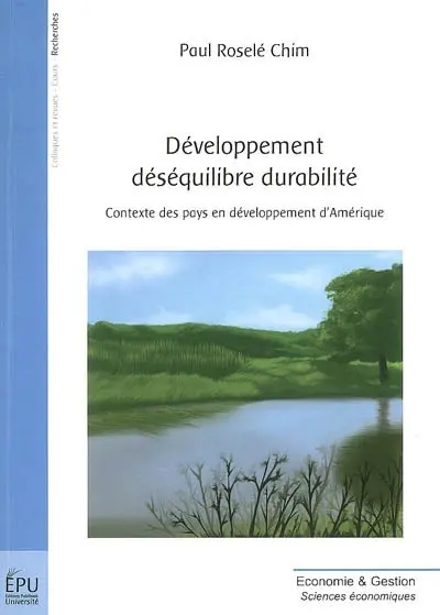 Développement, déséquilibre, durabilité : contexte des pays en développement d'Amérique