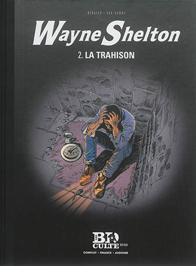 Wayne Shelton. Vol. 2. La trahison