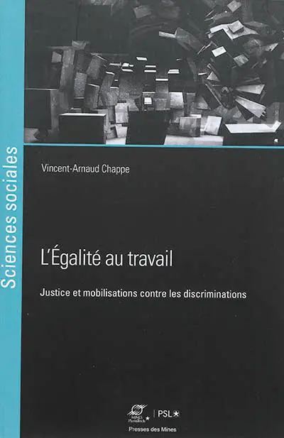 L'égalité au travail : justice et mobilisations contre les discriminations