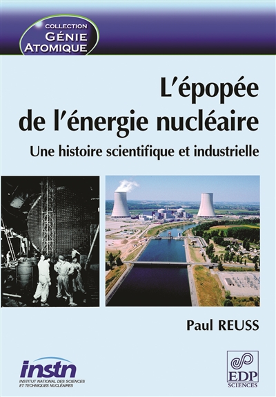 L'épopée de l'énergie nucléaire : une histoire scientifique et industrielle