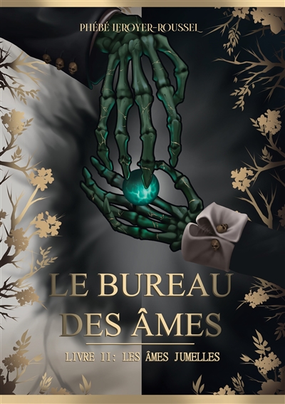 Le Bureau des âmes : Livre II : Les Ames jumelles