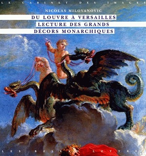 Du Louvre à Versailles : lecture des grands décors monarchiques