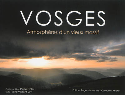 Vosges : atmosphères d'un vieux massif