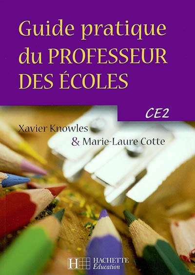Guide pratique du professeur des écoles : CE2