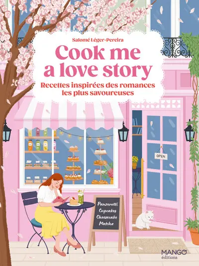 Cook me a love story : recettes inspirées des romances les plus savoureuses : coffret livre + carnet