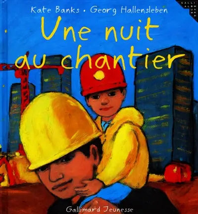 Une nuit au chantier