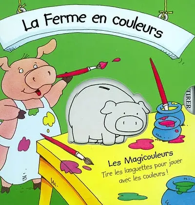 La ferme en couleurs