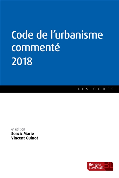 Code de l'urbanisme commenté 2018