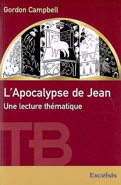 L'Apocalypse de Jean : une lecture thématique