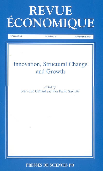 Revue économique, n° 6 (2004). Innovation, structural change and growth