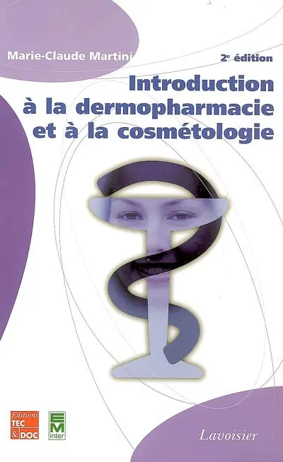 Introduction à la dermopharmacie et à la cosmétologie