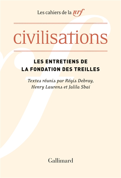 Civilisations : les entretiens de la Fondation des Treilles