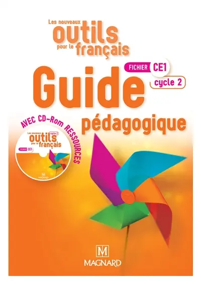 Les nouveaux outils pour le français, fichier CE1, cycle 2 : guide pédagogique avec CD-ROM ressources