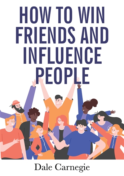 How to Win Friends and...