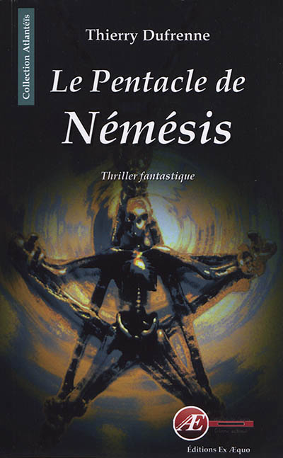 Le pentacle de Némésis : thriller fantastique