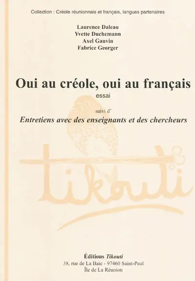 Oui au créole, oui au français : essai