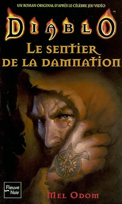 Diablo : un roman original d'après le célèbre jeu vidéo. Vol. 2. Le sentier de la damnation