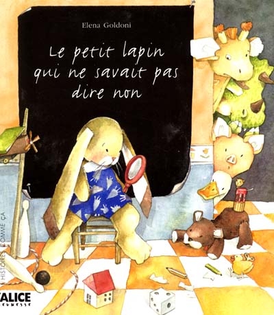 Le petit lapin qui ne savait pas dire non