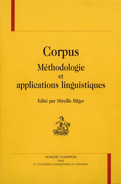 Corpus, méthodologie et application linguistique