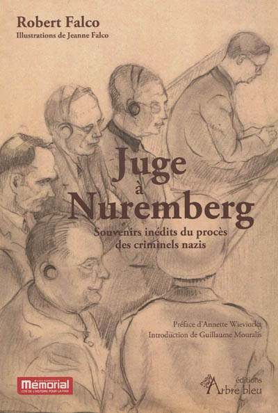 Juge à Nuremberg : souvenirs inédits du procès des criminels nazis