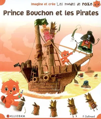 Les mondes de Pako. Vol. 3. Prince Bouchon et les pirates