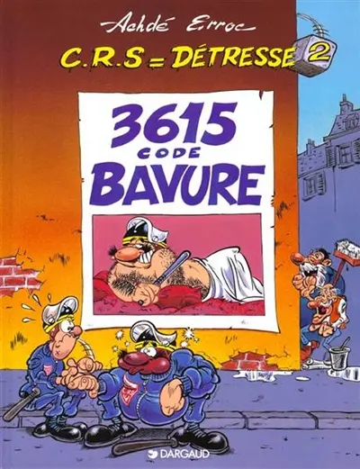 CRS = détresse. Vol. 2. 3615 code bavure
