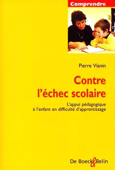Contre l'échec scolaire : l'appui pédagogique à l'enfant en difficulté d'apprentissage