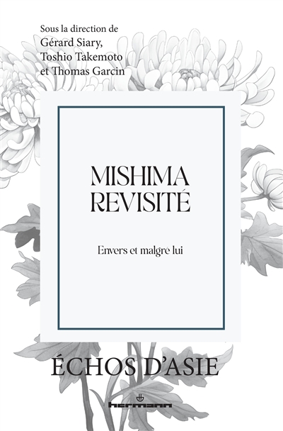 Mishima revisité : envers et contre lui
