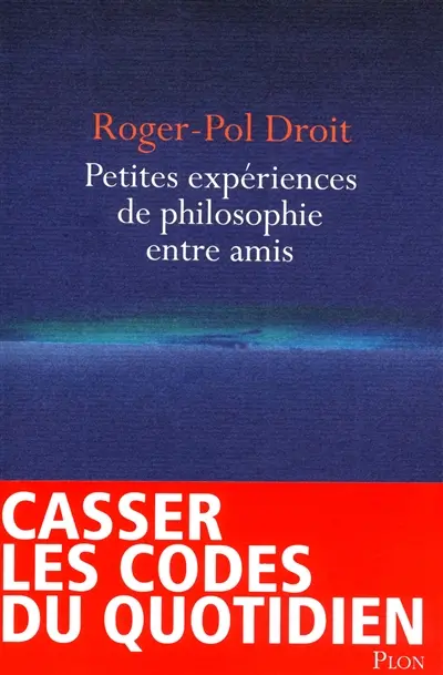 Petites expériences de philosophie entre amis