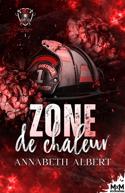 Zone de chaleur : Les guerriers du feu, T1
