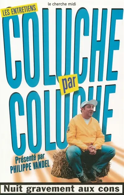 Coluche par Coluche : les entretiens