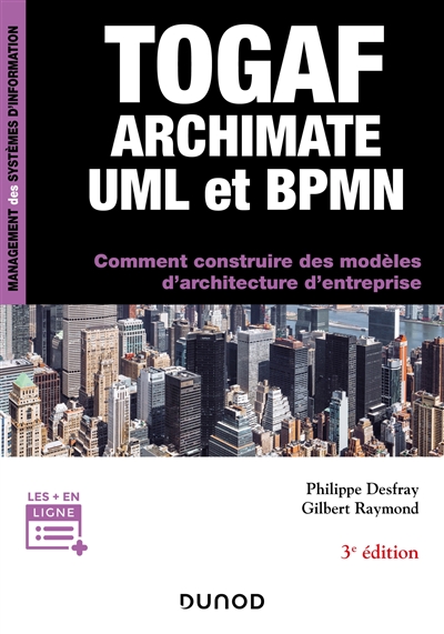 Togaf, Archimate, UML et BPMN : comment construire des modèles d'architecture d'entreprise