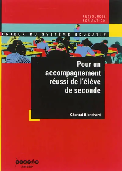Pour un accompagnement réussi de l'élève de seconde