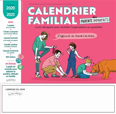 Calendrier familial des parents imparfaits : le kit décapant pour faciliter l'organisation au quotidien : septembre 2020-décembre 2021