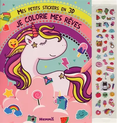 Je colorie mes rèves : mes petits stickers en 3D