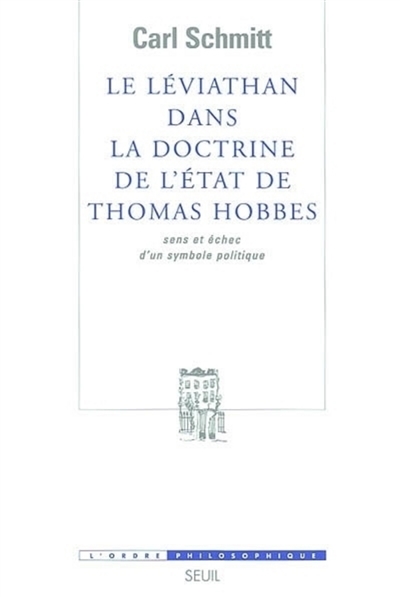 Le Léviathan dans la doctrine de l'Etat de Thomas Hobbes : sens et échec d'un symbole politique