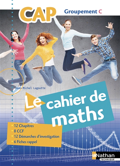 Le cahier de maths CAP, groupement C