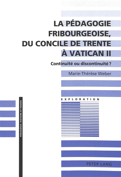 La pédagogie fribourgeoise, du concile de Trente à Vatican II : continuité ou discontinuité ?