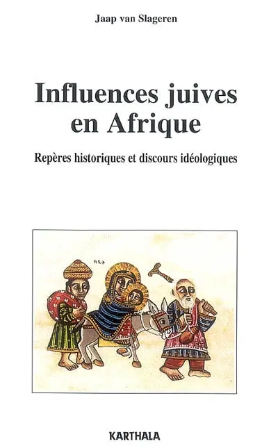 Influences juives en Afrique : repères historiques et discours idéologiques