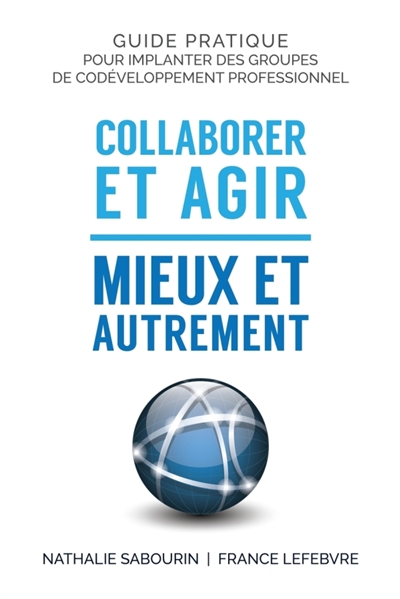 Collaborer et agir : Mieux...