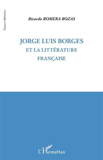 Jorge Luis Borges et la littérature française