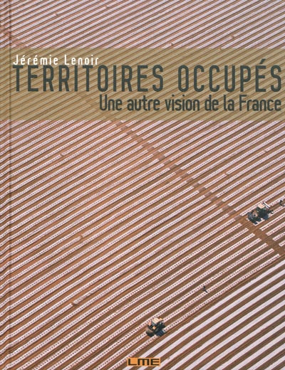 Territoires occupés : une autre vision de la France
