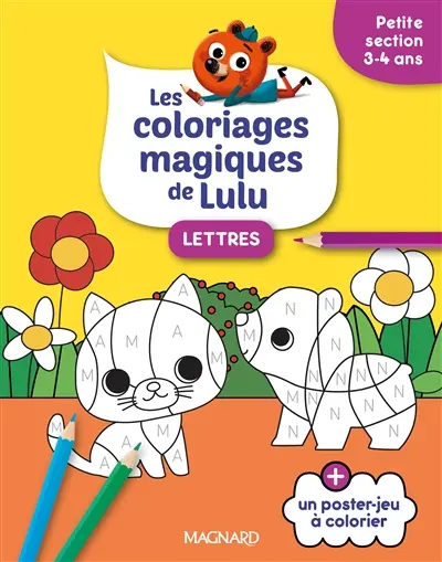 Les coloriages magiques de Lulu : lettres : petite section, 3-4 ans