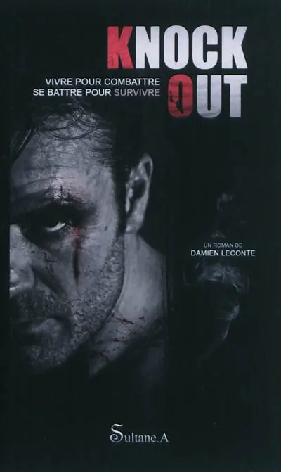 Knock out : vivre pour combattre, se battre pour survivre