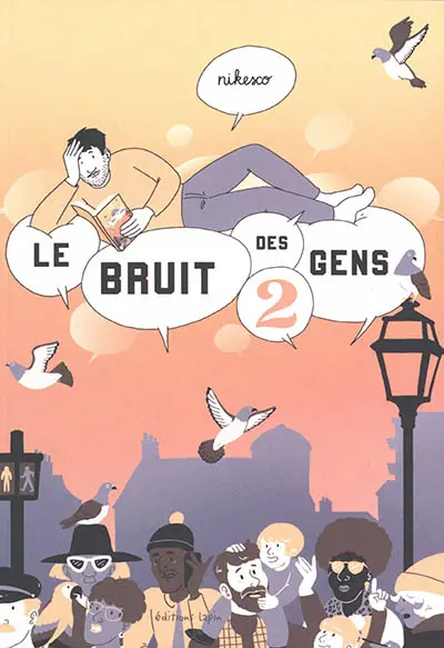 Le bruit des gens. Vol. 2