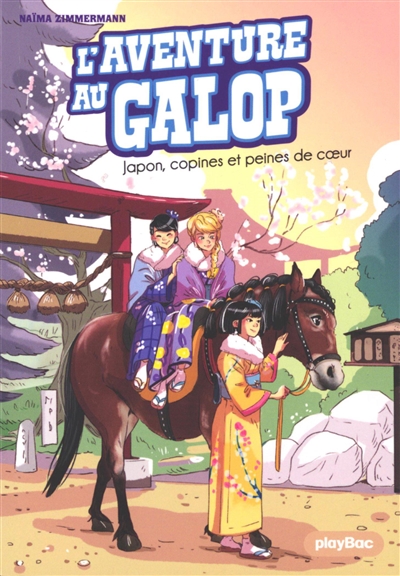 L'aventure au galop. Vol. 2. Japon, copines et peines de coeur