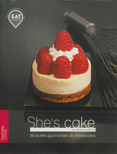 She's cake : 30 recettes gourmandes de cheesecakes