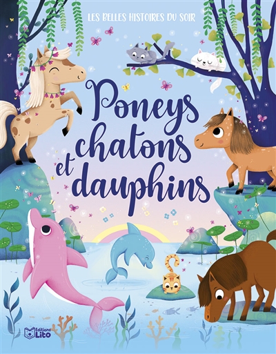 Poneys, chatons et dauphins