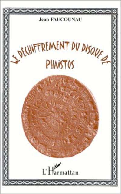 Le déchiffrement du disque de Phaistos