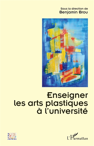 Enseigner les arts plastiques à l'université